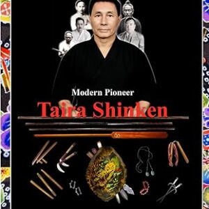 Ryūkyū Kobudō: Modern Pioneer ~ Taira Shinken
